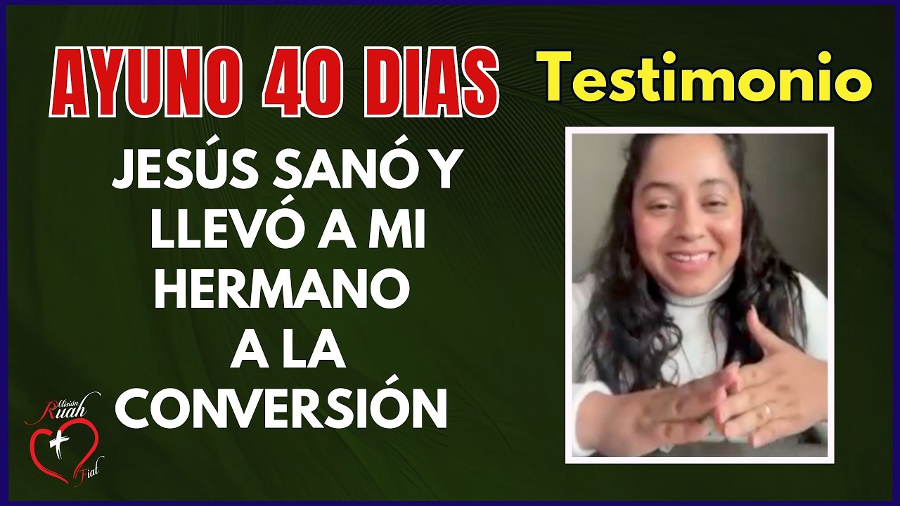Jesús sanó y llevó a mi hermano a la conversión #misionruah