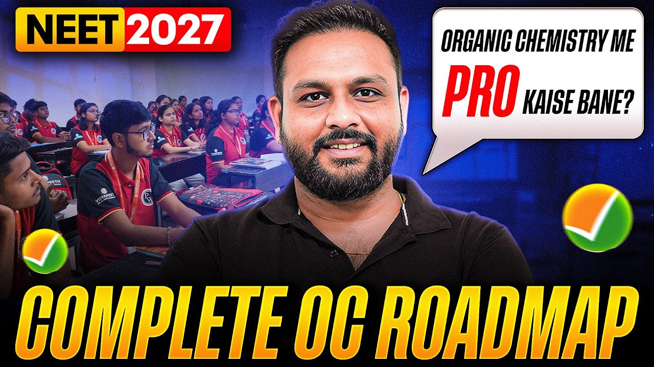 NEET 2027 : Organic Chemistry mein Pro kaise Bane? 🤯| Complete Roadmap Strategy
