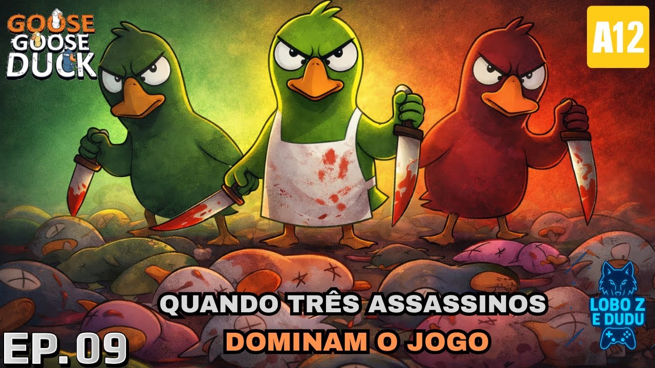🎮 GOOSE GOOSE DUCK EP. 09–QUANDO TRÊS ASSASSINOS DOMINAM O JOGO 🦆🔪
