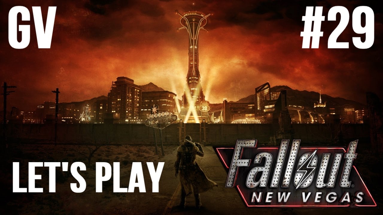 Let's Play Fallout: New Vegas Part 29 - The Chain that Binds