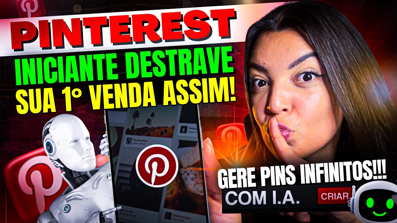NOVO MÉTODO! PRIMEIRA VENDA NO PINTEREST E PINS INFINITOS COM IA PELO CELULAR