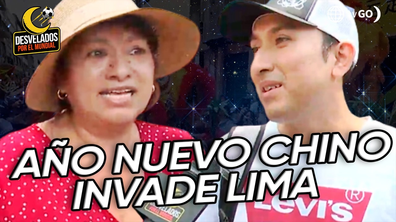 Desvelados por el Mundial: El Año Nuevo Chino invade Lima (HOY)