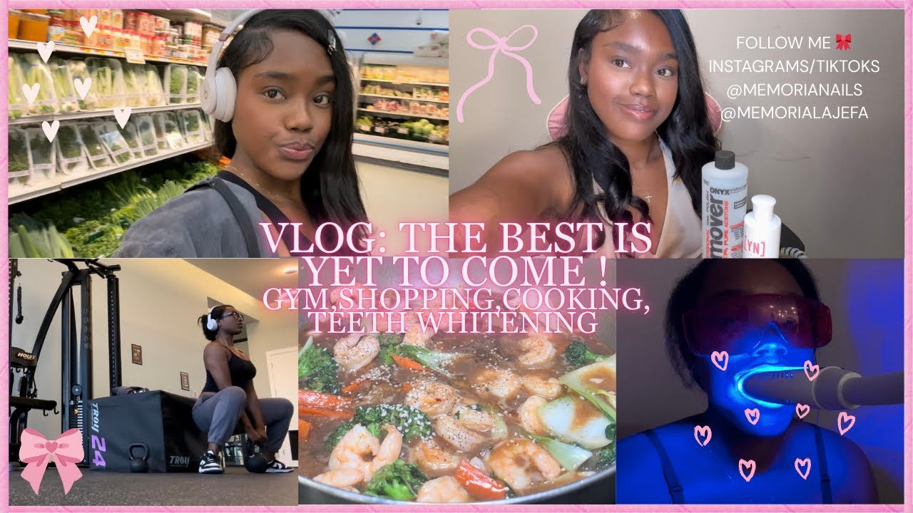 VLOG WITH MEMORIA 🎀: THE BEST IS YET TO COME ! 💗🙏🏾 COOKING, SHOPPING,GYM, WHITEN TEETH ✨ SELF CARE 