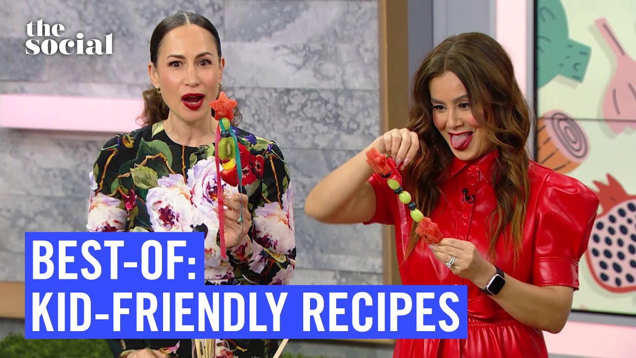 Best-Of: Kid-Friendly Recipes | The Social