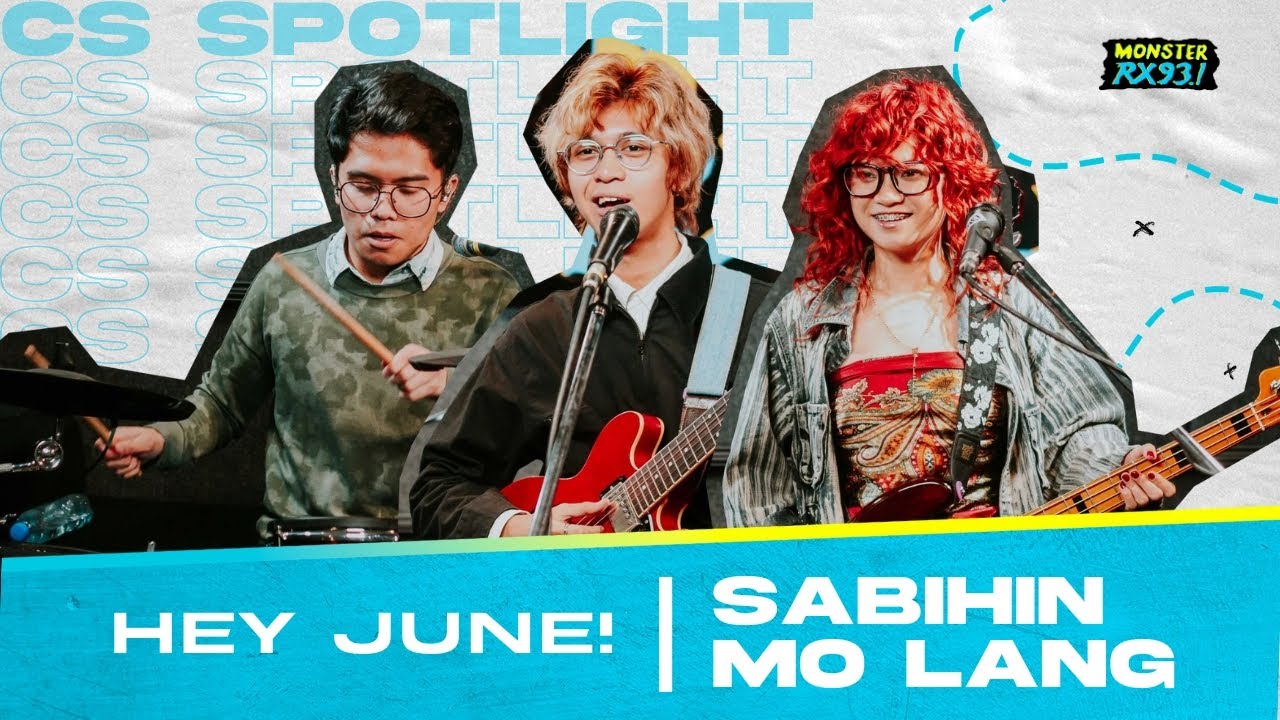 SABIHIN MO LANG BY HEY JUNE! | Concert Series Spotlight | RX931