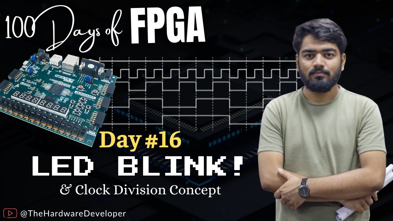 Правильный способ мигания светодиода на FPGA (деление тактовой частоты) | 100 дней FPGA