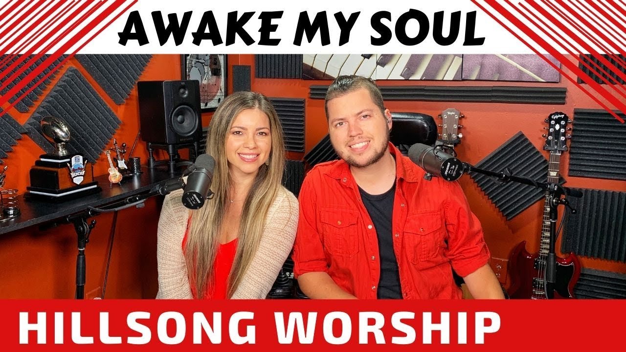 Awake My Soul Hillsong Cover