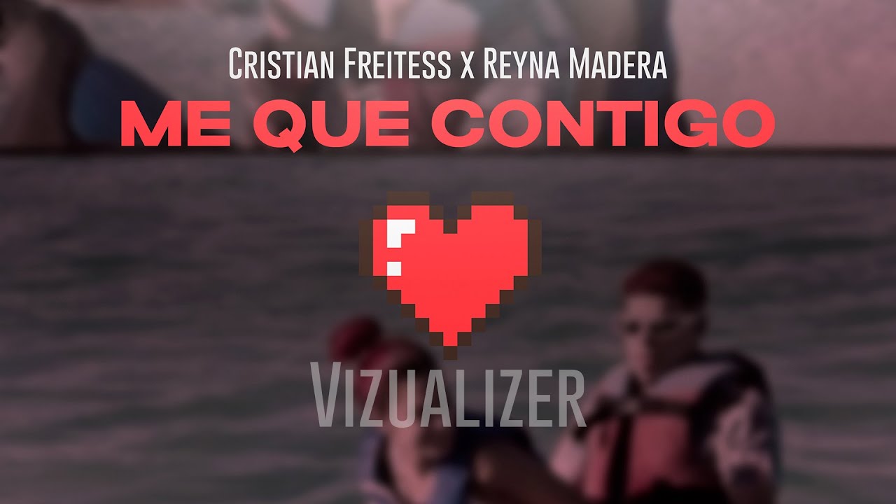 ME QUEDO CONTIGO ❤️ - CRISTIAN FREITESS Ft. REYNA MADERA   (VISUALIZER)