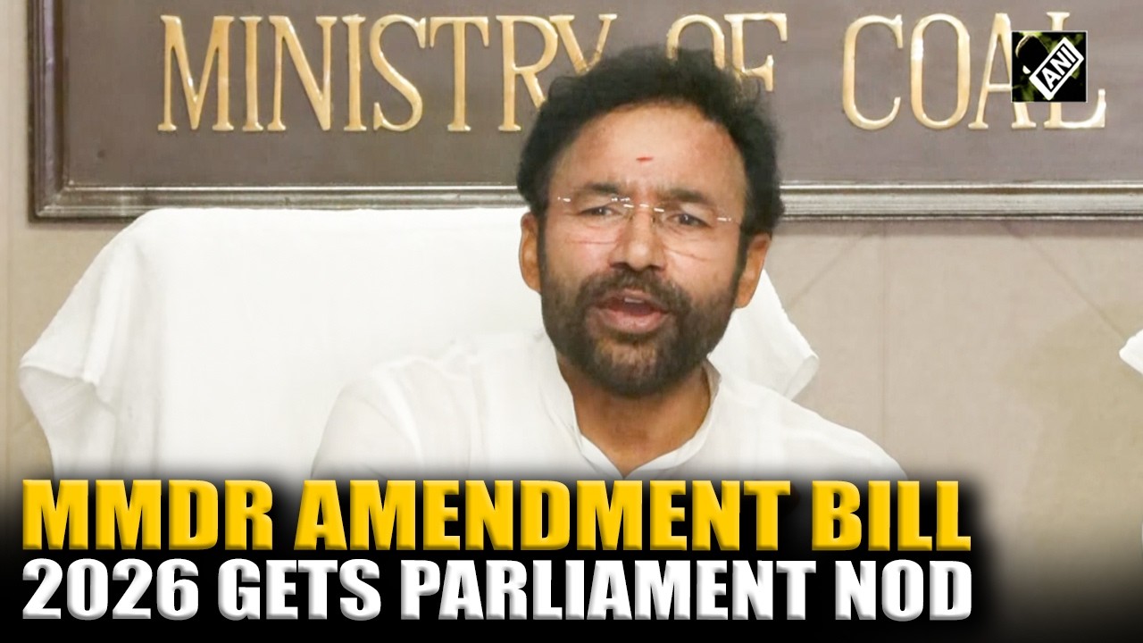 MMDR Amendment Bill 2026 gets Parliament nod, set to become law after President's assent