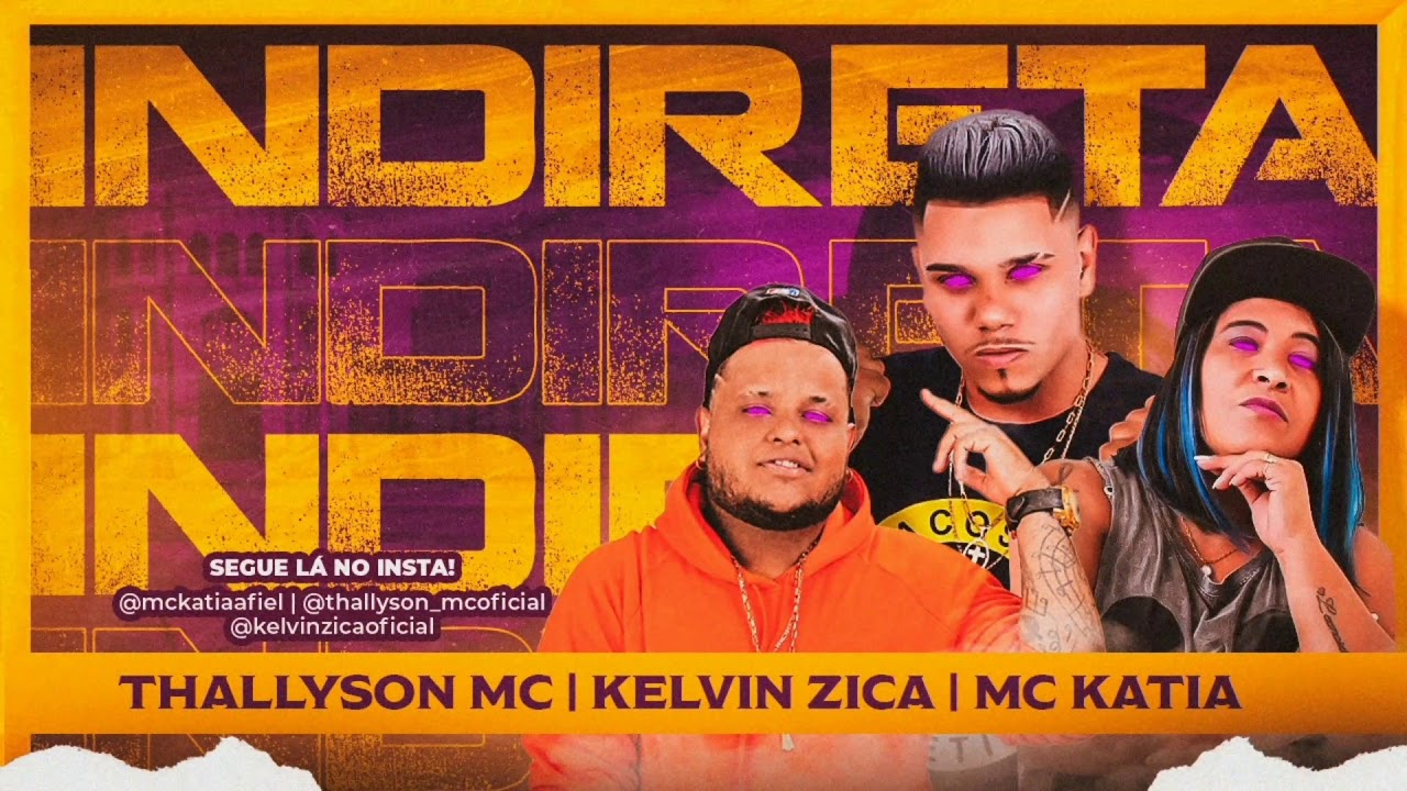 thallyson MC - Kelvin zica feat MC K&aacute;tia - indireta.