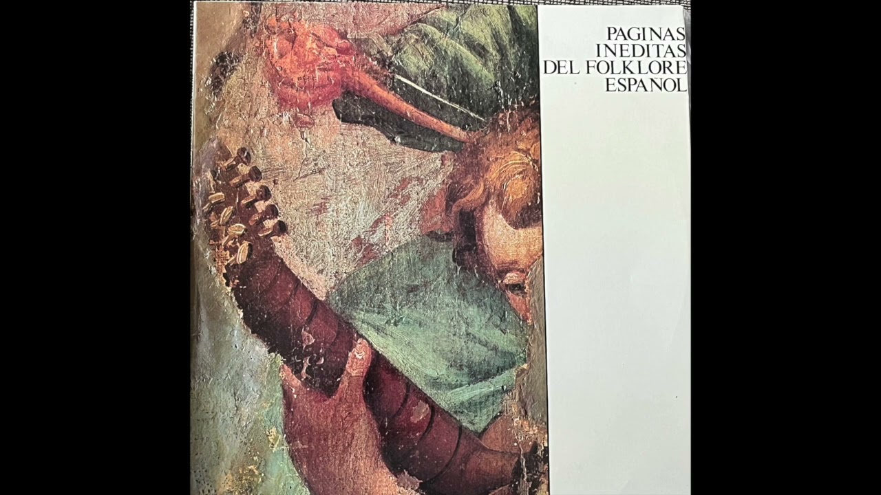 Páginas Inéditas del Folklore Español. Disco 1