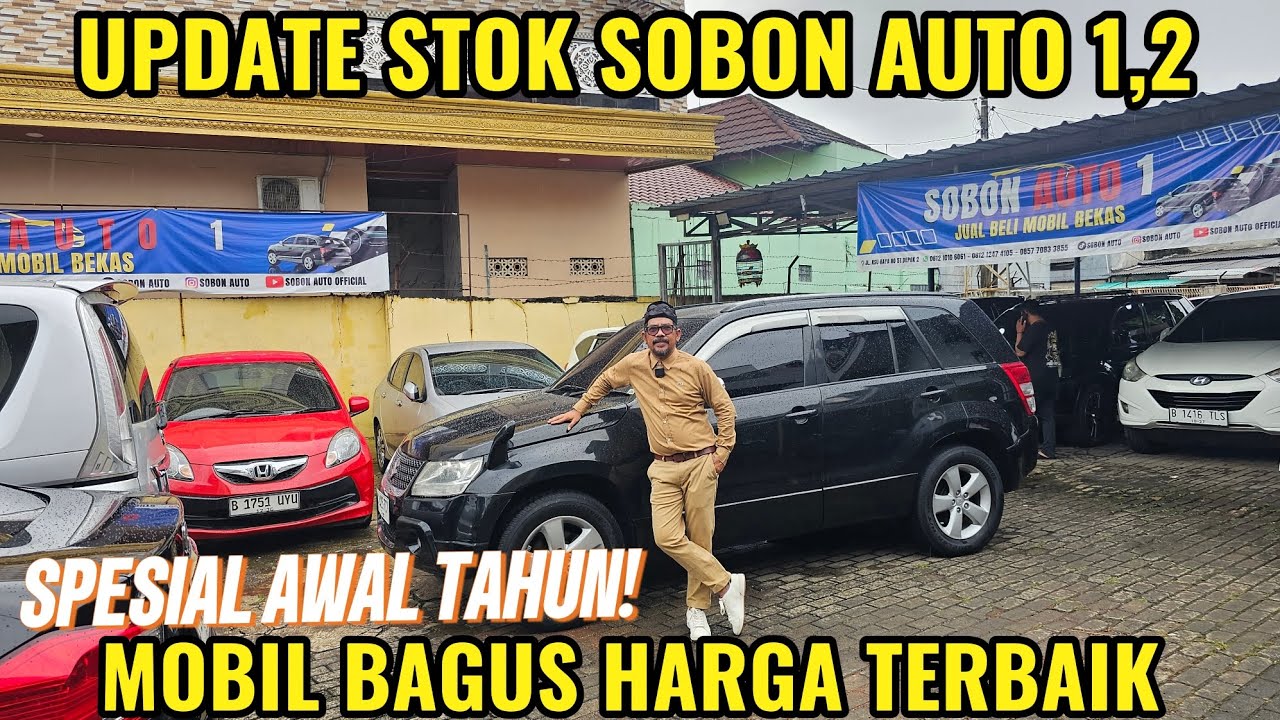 UPDATE STOK SOBON AUTO, SPESIAL AWAL TAHUN, PA HAJI KASIH HARGA TERBAIK!!