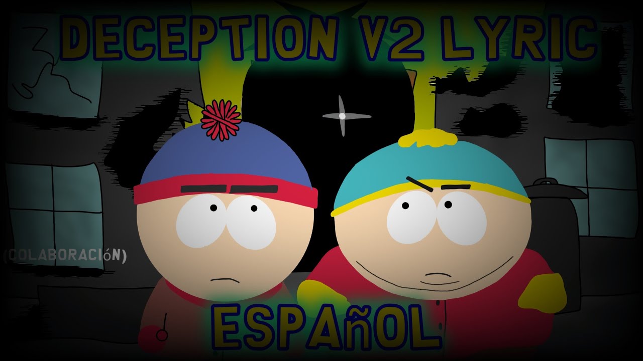 South park turmoil:deception V2 lyric español (colaboración con: @maiky-prime-rtx)