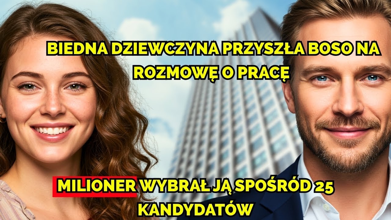 Biedna dziewczyna przyszła boso na rozmowę o pracę – milioner wybrał ją spośród 25 kandydatów