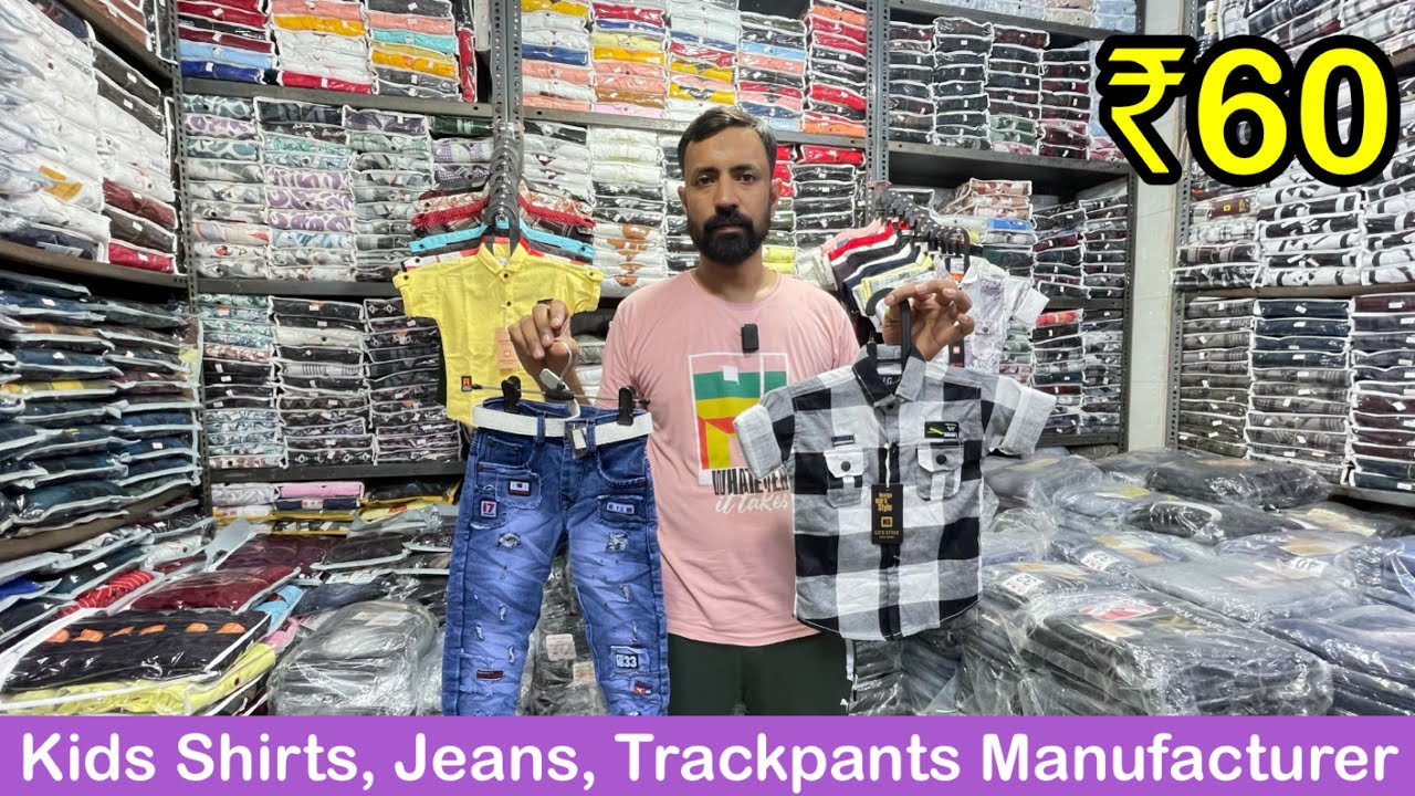 Kids wear manufacturer in Mumbai | Shirts, Jeans, Pants, Trackpants, wholesaler |
