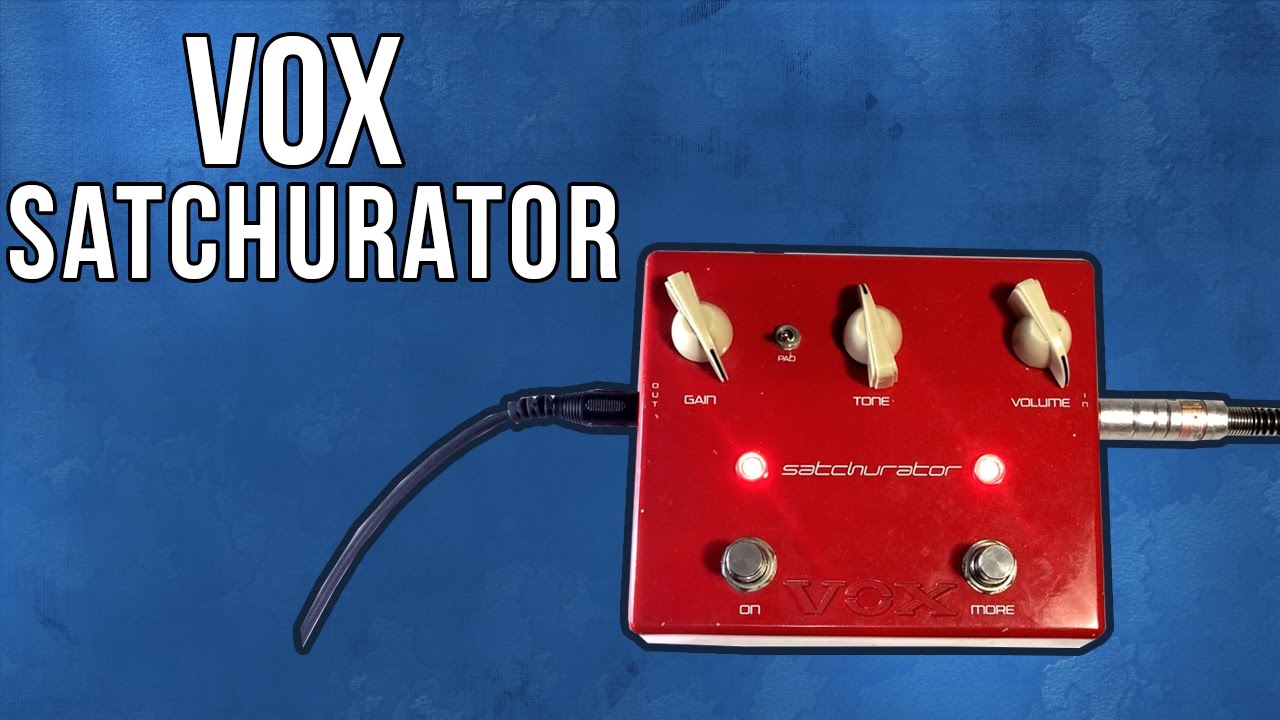 VOX SATCHURATOR PEDAL REVIEW ESPAÑOL