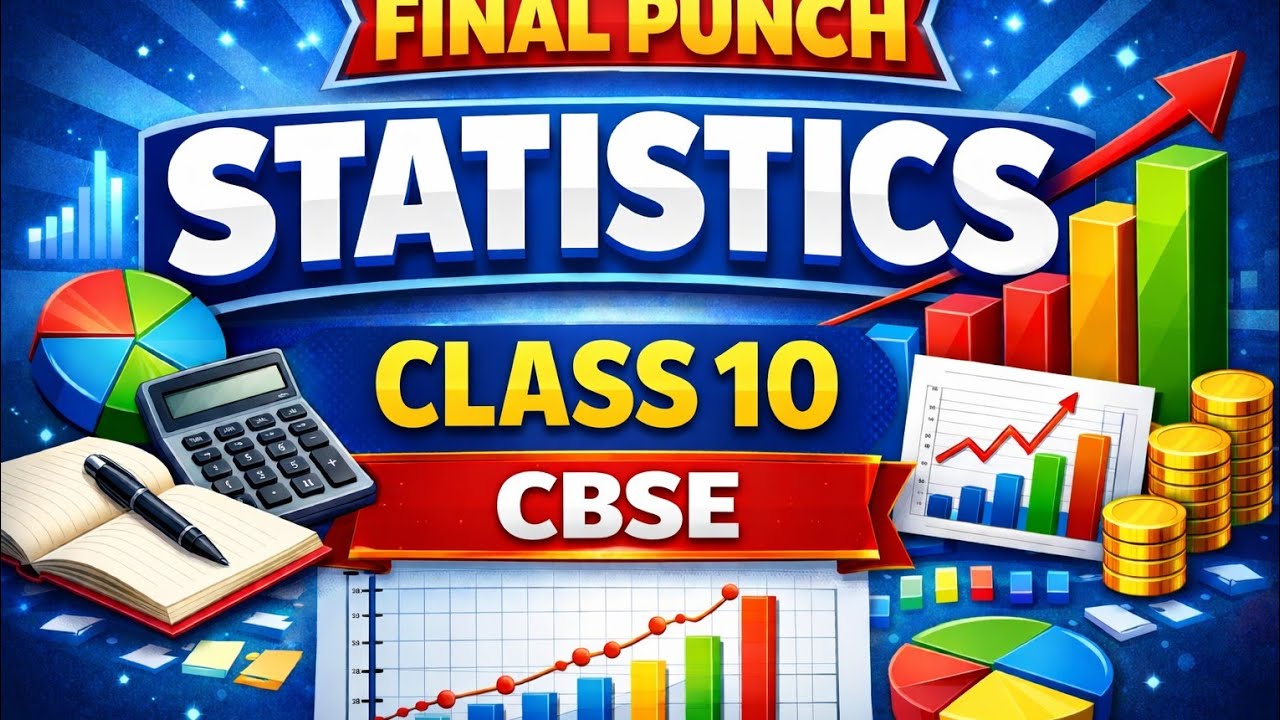 147.FINAL PUNCH FOR STATISTICS  CLASS 10th CBSE BOARD