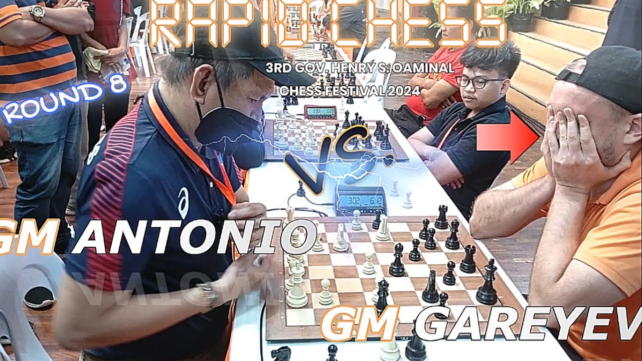 GM ROGELIO ANTONIO VS  GM TIMUR GAREYEV | 3RD GOV. HENRY S. OAMINAL CHESS FESTIVAL 2024 |