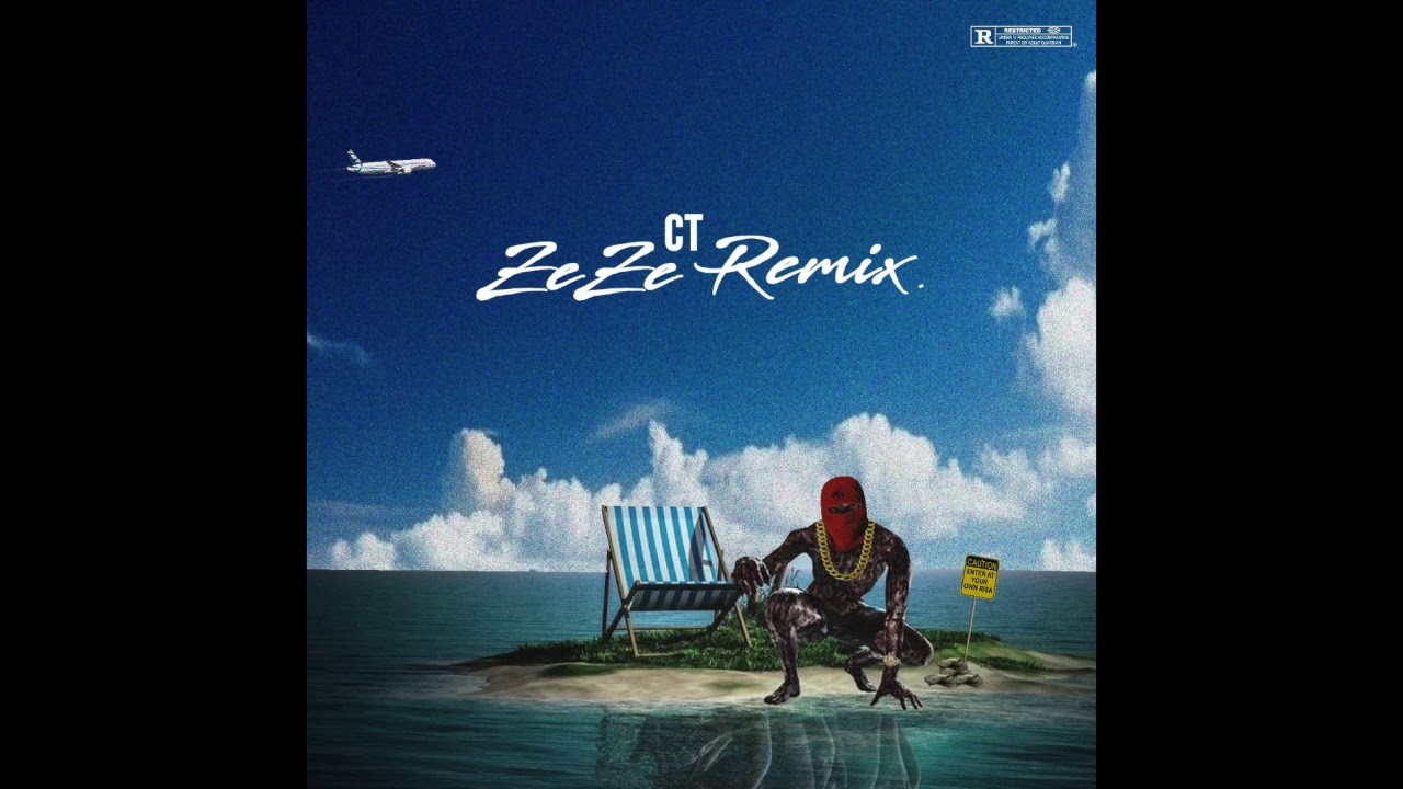 CT - ZeZe Freestyle (Remix)