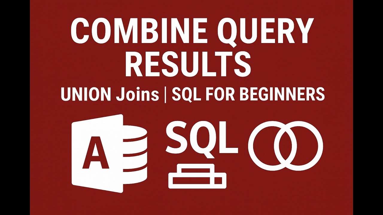 Microsoft Access UNION Queries Explained (UNION vs. UNION ALL)