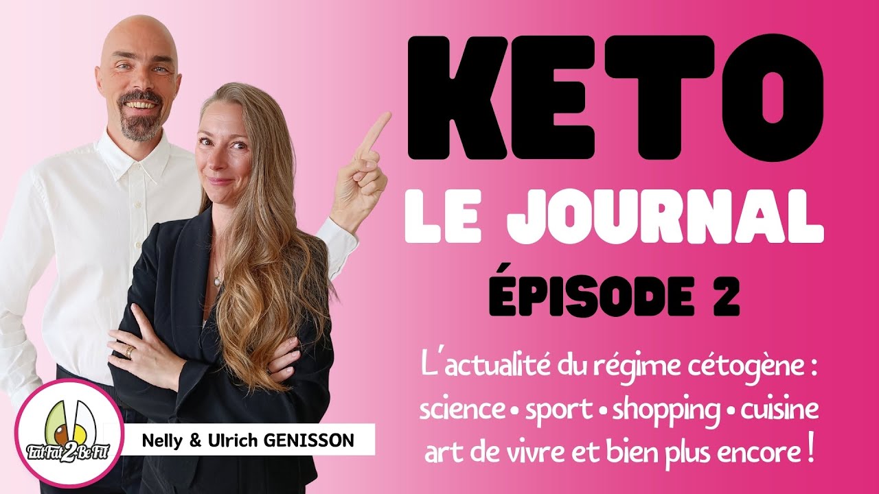 KETO : le journal du r&eacute;gime c&eacute;tog&egrave;ne - &eacute;pisode 2
