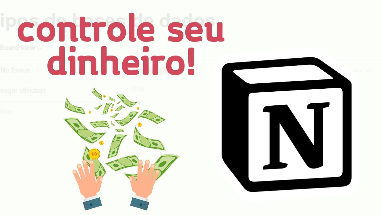 ORGANIZE SUAS FINANÇAS USANDO O NOTION!