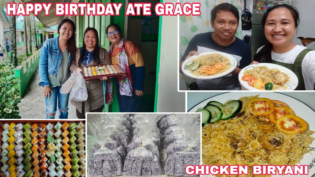 HAPPY BIRTHDAY ATE GRACE+DATE SA TINDAHAN+CHICKEN BIRYANI