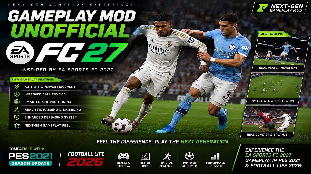 New Gameplay Mod Unofficial EA Sports FC 2027 - PES 2021 & Football Life 2026
