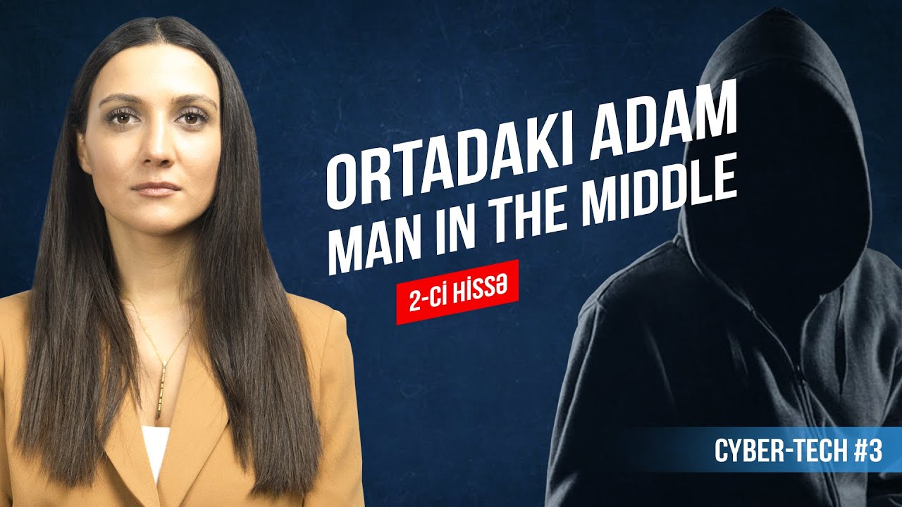 O gizli adam – Man in the Middle (2-ci hissə) | Cyber-Tech #3