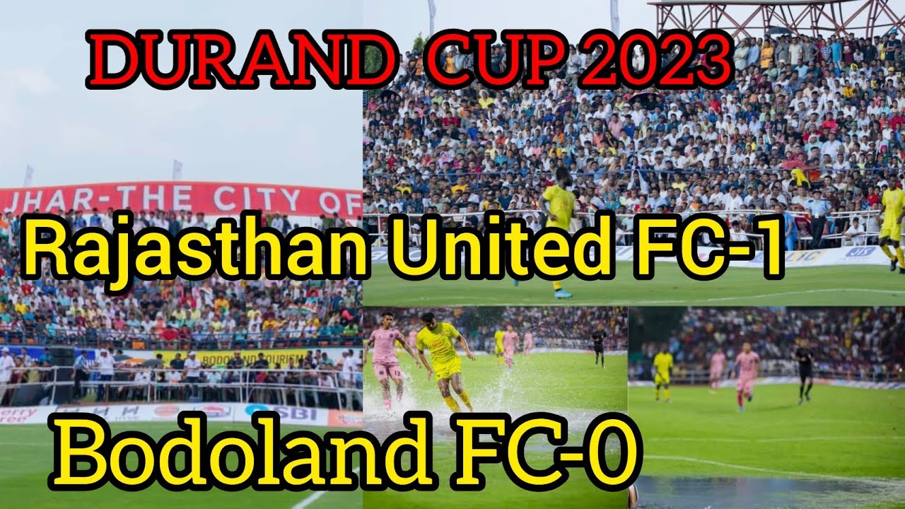 Bodoland FC VS RAJASTHAN UNITED FC 132nd Durand Cup at Kokrajhar SAI Stadium
