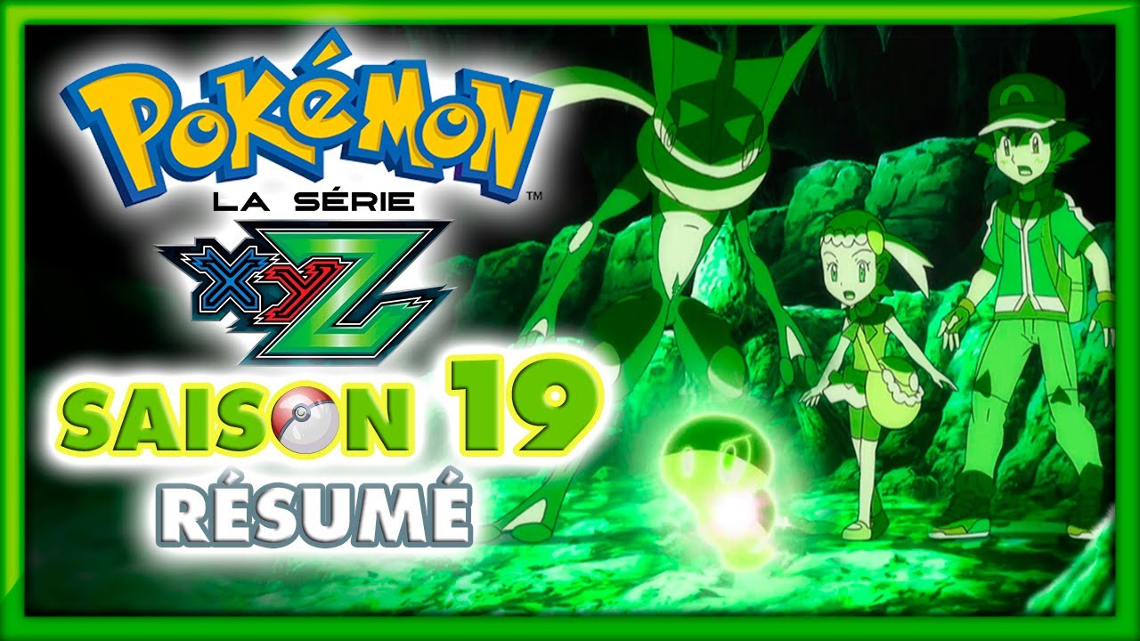 POK&Eacute;MON Saison 19 - La s&eacute;rie XYZ [R&eacute;sum&eacute;]