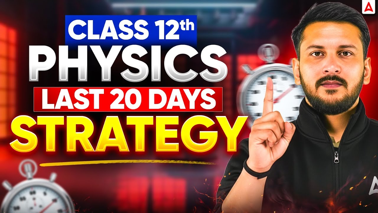 Class 12 Physics Boards 20 Day Revision Plan | MCQs, Graphs, Derivations by Nishant Sir