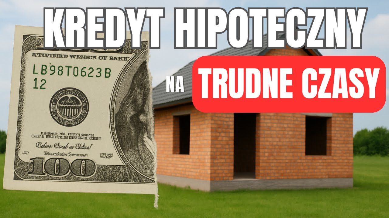 JAKI KREDYT HIPOTECZNY WYBRAĆ ŻEBY NIE ŻAŁOWAĆ?