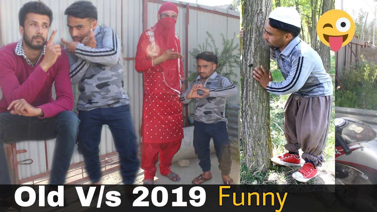 Old V/s 2019 - Kashmiri Funny Video