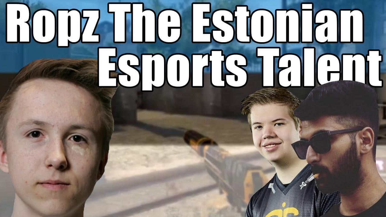 Ropz the Estonian Esports Talent - CS:GO