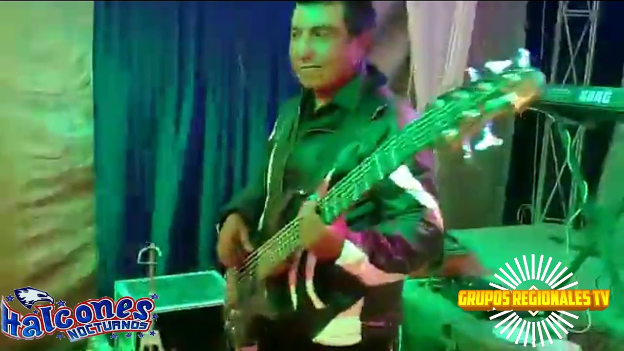 GRUPO HALCONES NORTURNOS EN VIVO 2018