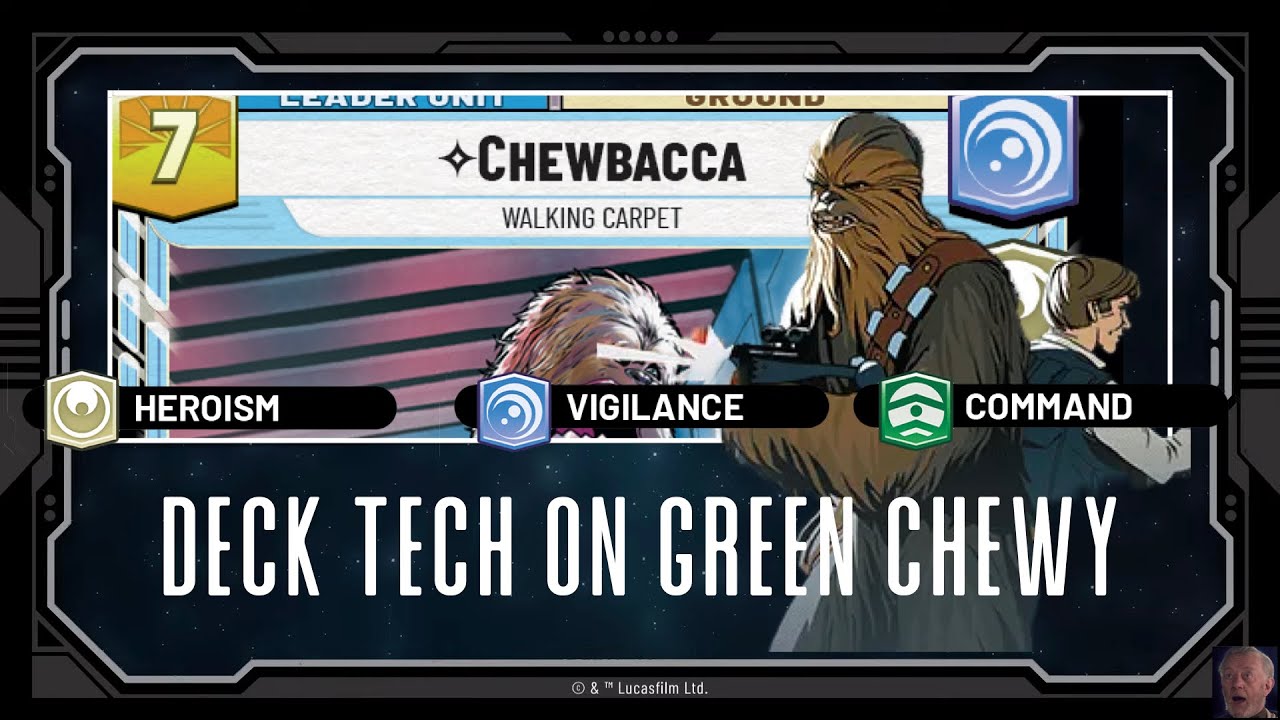 Chewy Green Deck Tech | Star Wars Unlimited | Never Get Attacked Again