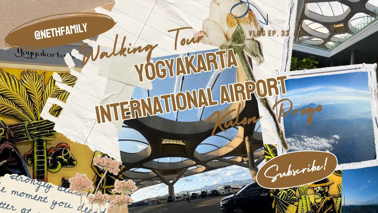 WALKING TOUR YOGYAKARTA INTERNATIONAL AIRPORT KULON PROGO