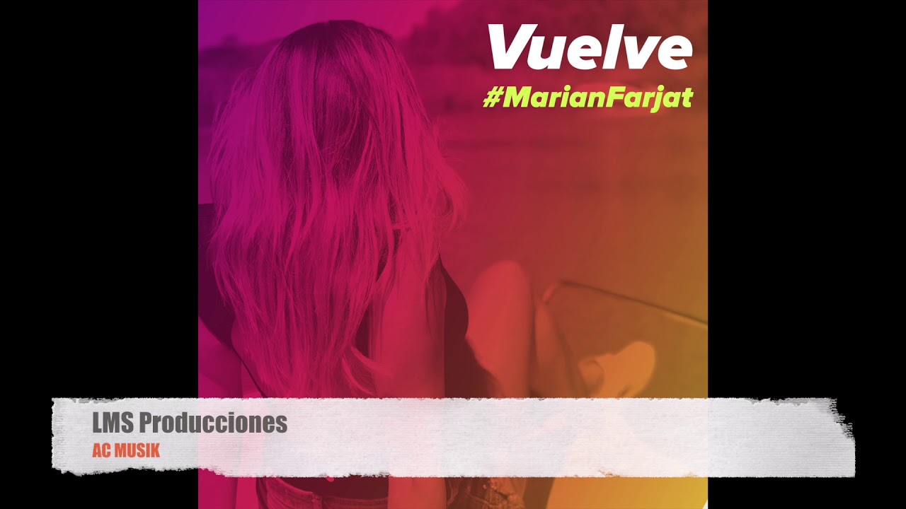 Marian Farjat - Vuelve