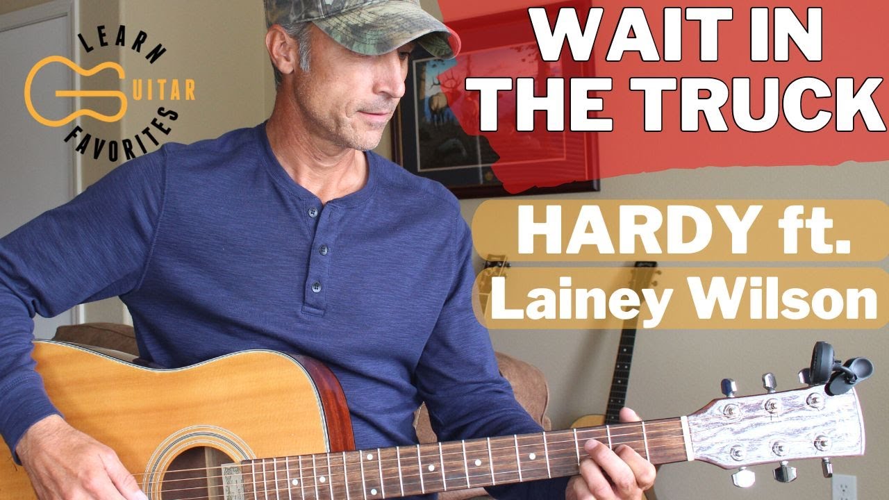 Wait In The Truck - HARDY ft.  Lainey Wilson | Guitar Lesson