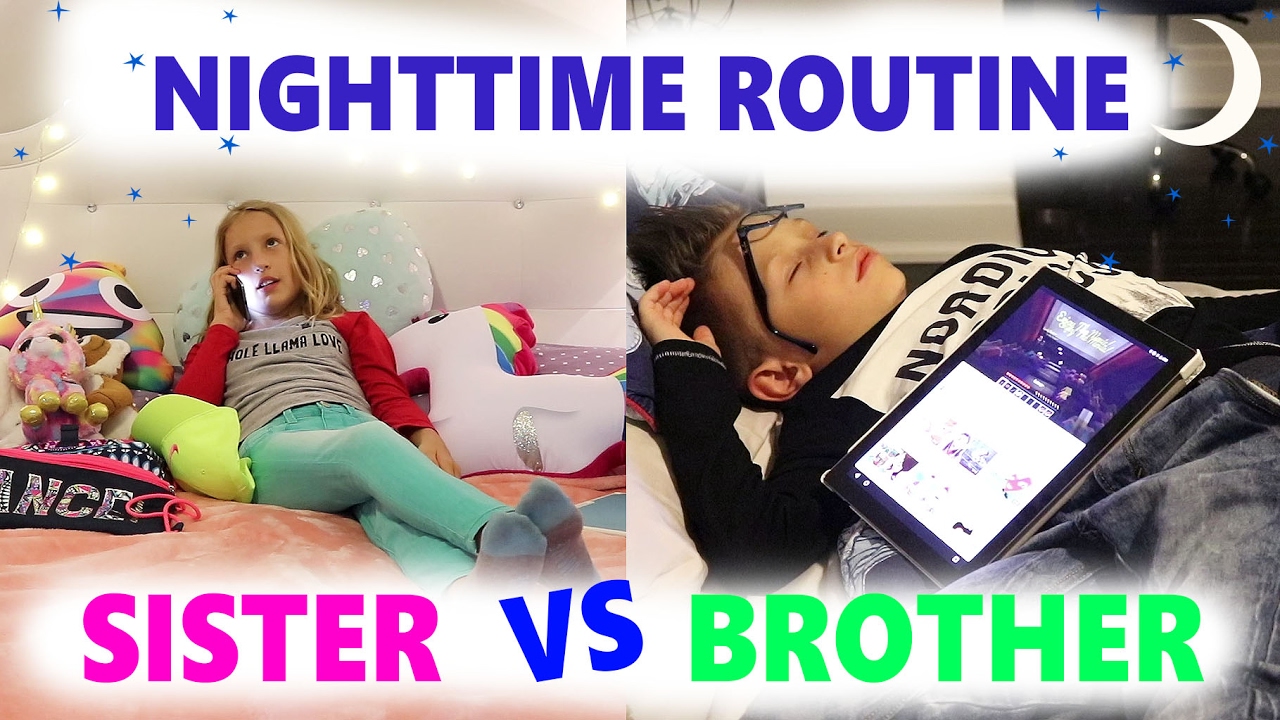 Nighttime Routine / Sister vs Brother