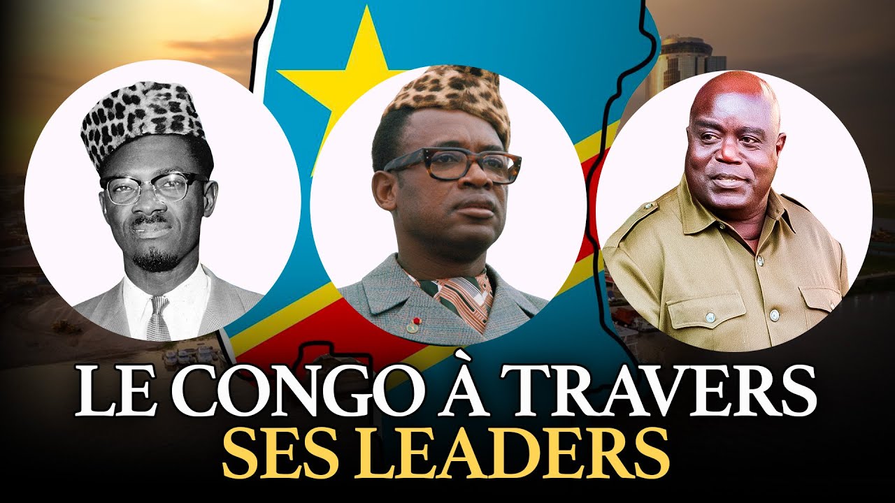 Révolution, dictature et guerre : le Congo à travers ses dirigeants