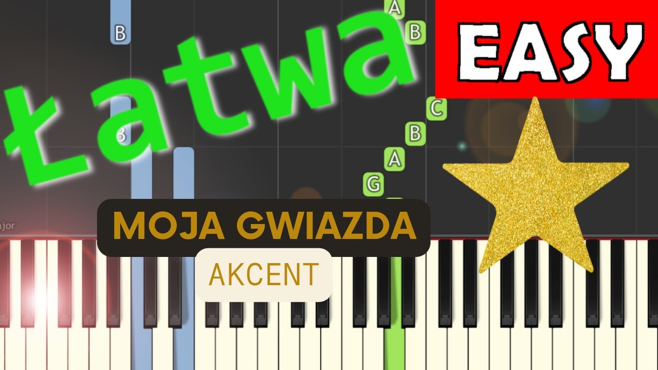 🎹 Moja Gwiazda (Akcent) - Piano Tutorial (łatwa wersja) 🎵 NUTY W OPISIE 🎼