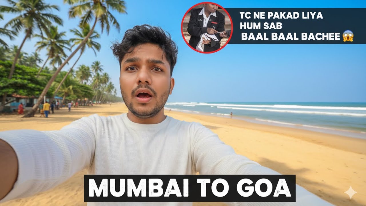 Mumbai to Goa: TC NE PAKAD LIYA! 😱 | Fine bharna pada... 