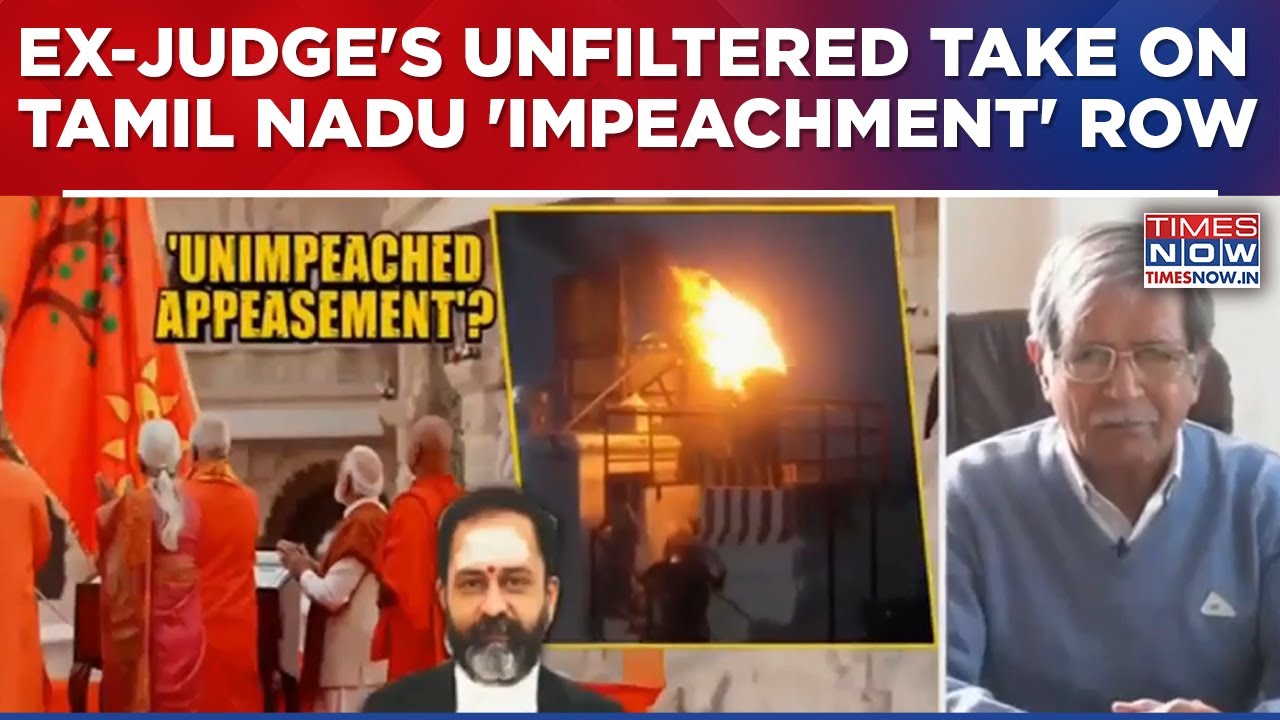 Tamil Nadu 'Deepam' Row: Ex-Judge Dhingra Speaks Out On 'Impeachment' Row | Times Now Exclusive