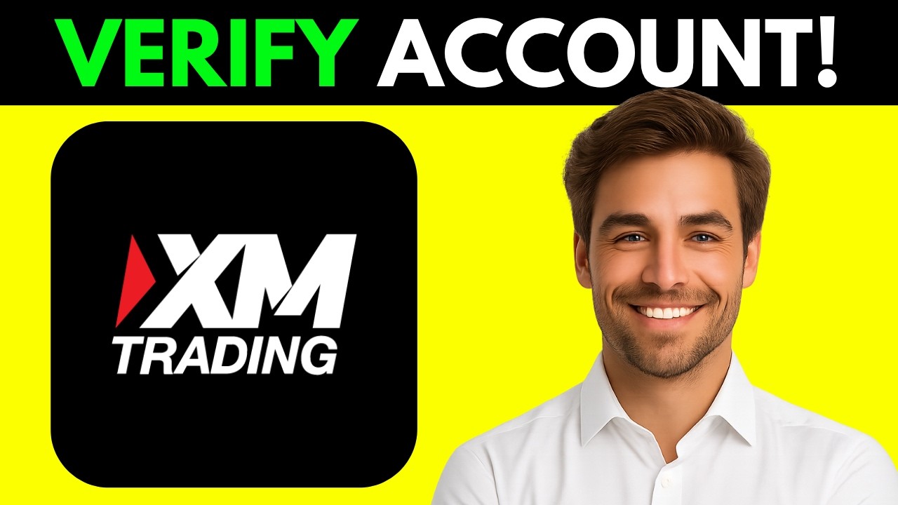How To Verify XM Trading Account (Full Guide 2026)
