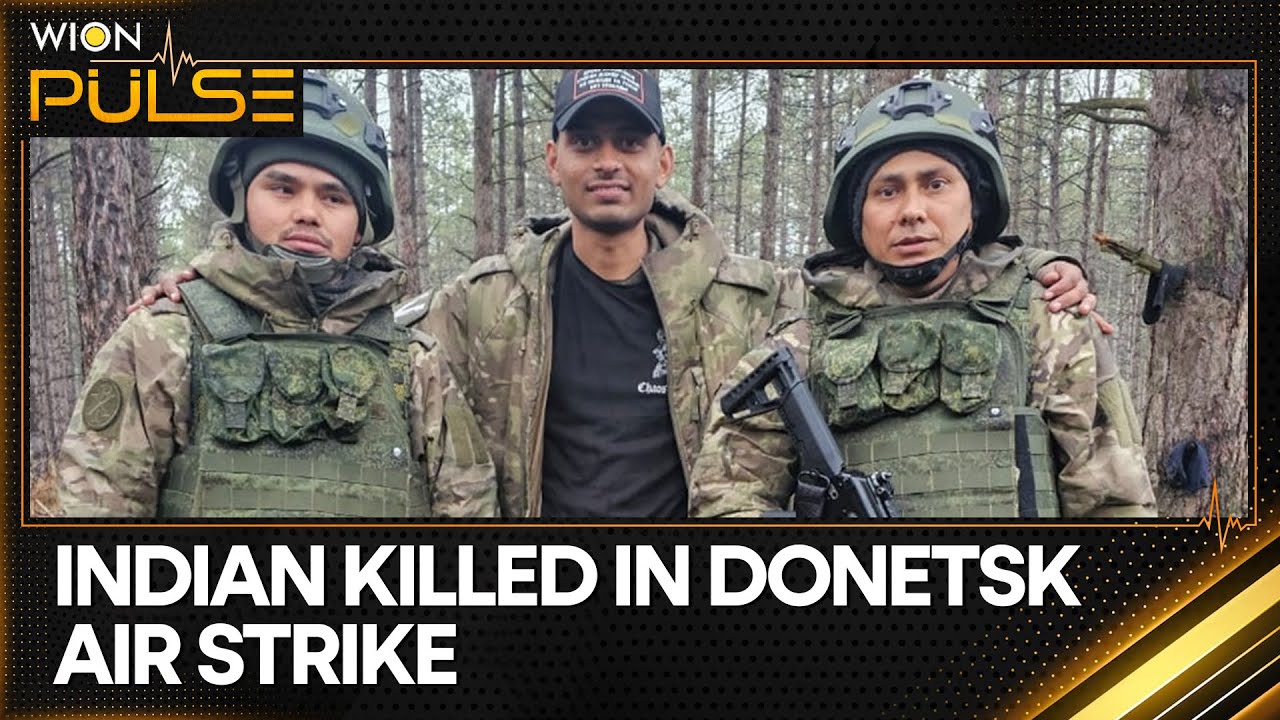 23-year-old Indian national killed in Donetsk air strike: Reports | WION Pulse