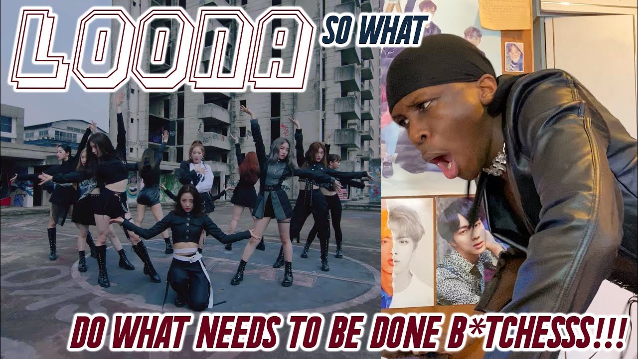 LOONA - So What MV REACTION: I STAN LOONA NOW & THAT'S ON WHAT?! PERIODT!!! 😱🤯⚰️✨