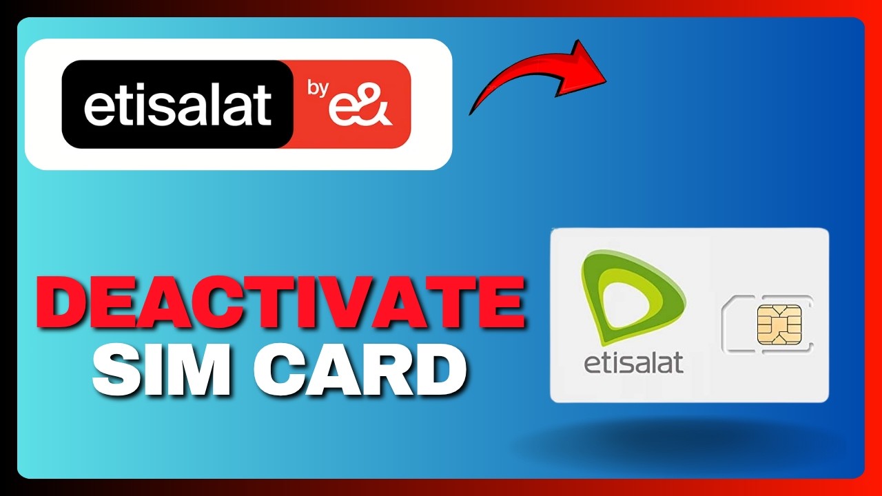 How to Deactivate Etisalat SIM Card Online (Full Guide) 2026!