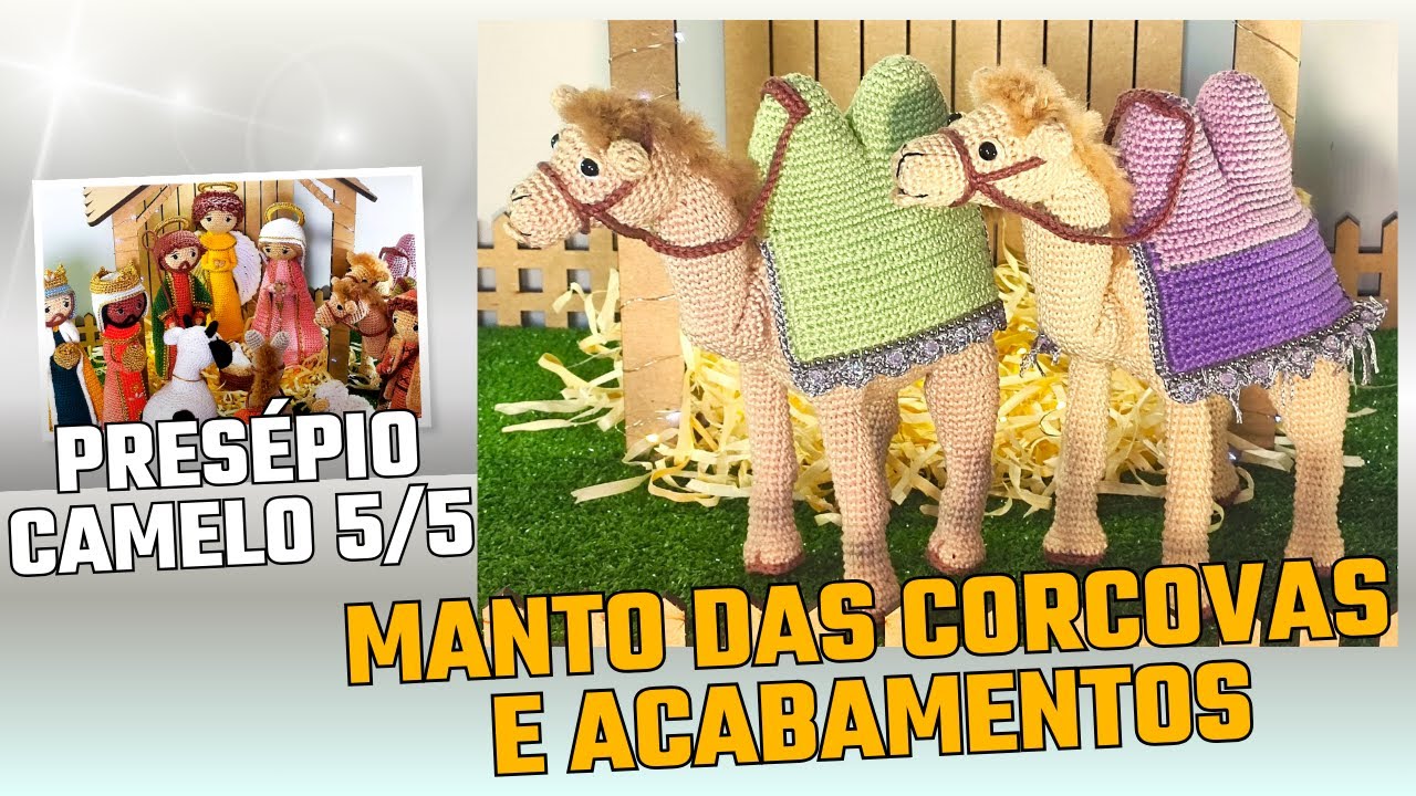 Manto das Corcovas do Camelo Presépio de Natal 5/5 Amigurumi em Crochê